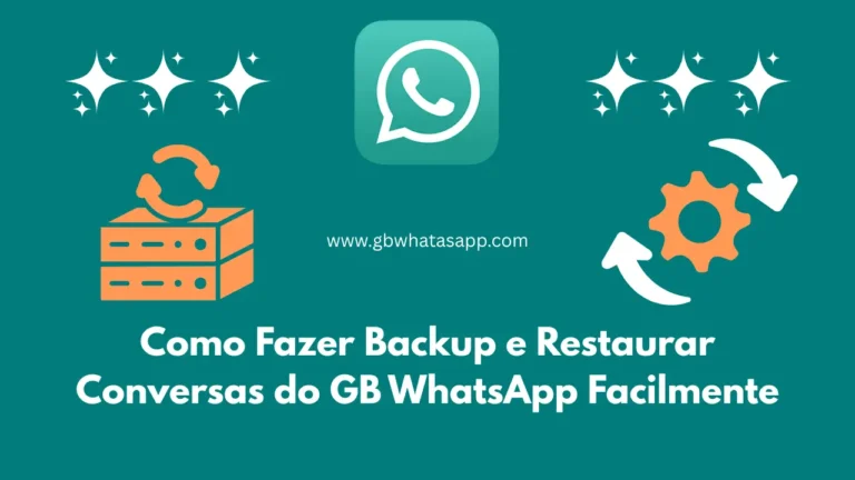 Fazer Backup e Restaurar Conversas do GB WhatsApp