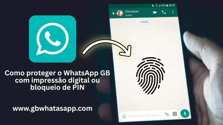 Como proteger o WhatsApp GB com impressão digital ou bloqueio de PIN