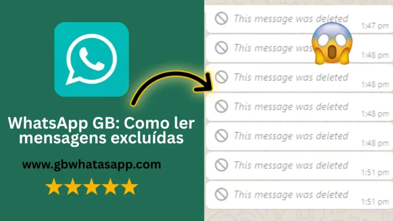 WhatsApp GB: Como ler mensagens excluídas