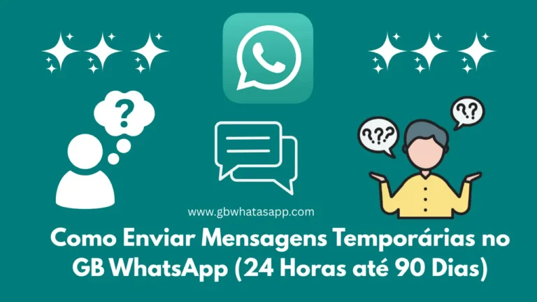 Mensagens Temporárias GB WhatsApp