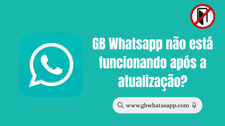 GB Whatsapp não está funcionando após a atualização?