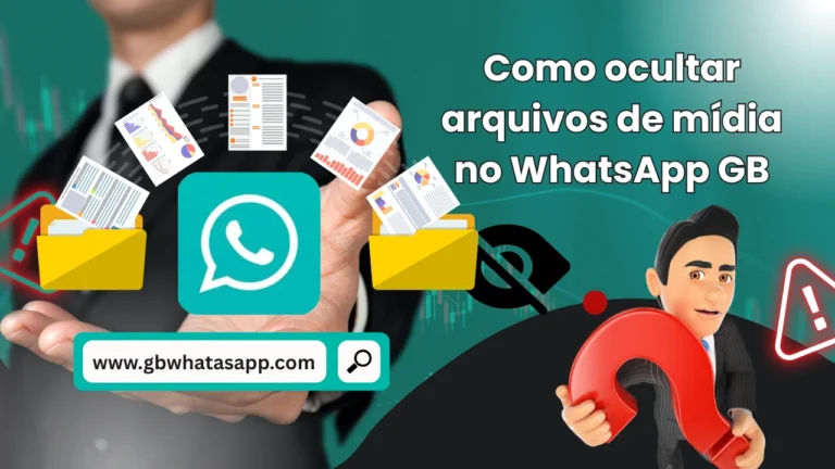 Como ocultar arquivos de mídia no WhatsApp GB